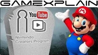 The Nintendo Creators Program on YouTube is Dead!