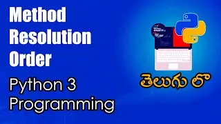 Method Resolution Order | Python Tutorials | Python for Data Science | Telugu