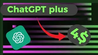 Как купить ChatGPT plus за 4$. How to buy ChatGPT plus for 4$