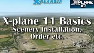 X-plane 11 Basics - Scenery Installation