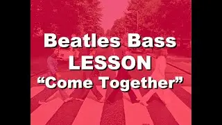 Beatles BASS LESSON - Come Together