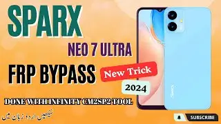 Sparx neo 7 Ultra FRP Bypass / Unlock / Factory Reset Done Using Infinity CM2SP2
