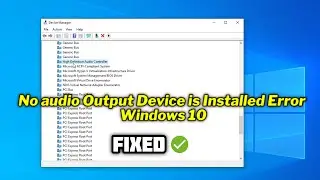 How to fix No audio Output Device is Installed Error Windows 10 (quick fix)