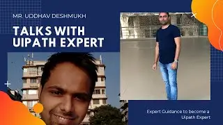 Talks with Uipath Expert | How to start Journey in Uipath | RPA Talks