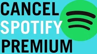 How To cancel Spotify Premium