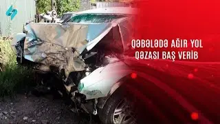 Qəbələdə ağır yol qəzası baş verib @Kanal-S