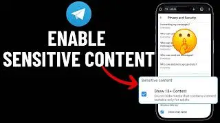 How to Enable Sensitive Content on Telegram for iPhone and Android