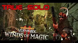 Vermintide 2 l The Enchanter's Lair l Legend True Solo l Huntsman 4k