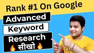 Free Advanced Keyword Research सीखो 🔥 Rank #1 On Google 