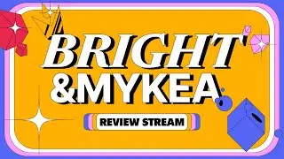 Reviewing your Bright & MYKEA Submissions! | Easy Ease