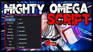 NEW | Mighty Omega Script *FIXED* Very OP Scripts