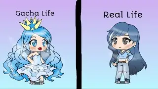 Gacha Life VS Real Life - iCherry