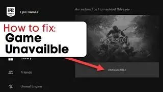 Fix Games Unavailable in Library - Epic Games Guide