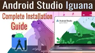 How to install android studio | iguana | Complete installation guide