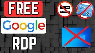 The Ultimate Guide to Creating Free RDPs Using Google!