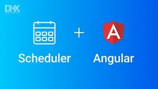 How to Create an Angular Scheduler App - DHTMLX Tutorial