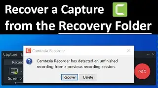 Recover a Capture After the Recorder Crashes recovery folder Camtasia