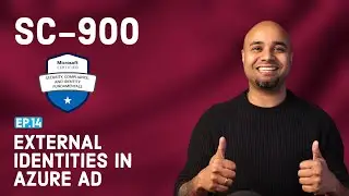 SC-900 EP 14: External Identities in Azure AD