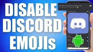 How To Disable Emojis On Discord Mobile (simple method)