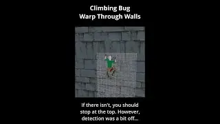 Climbing Bug - Warping Through Walls - Unity Game Development 