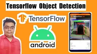 TFLite Object Detection Android App Tutorial | TensorFlow Object Detection