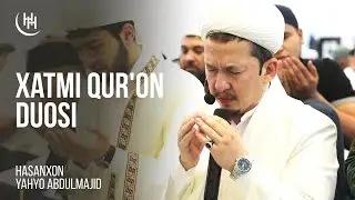 Xatmi Quron duosi! - Hasanxon Yahyo Abdulmajid I Хатми Қуръон дуоси! - Ҳасанхон Яҳё Абдулмажид