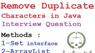 Remove Duplicate character from any String in java Interview Question