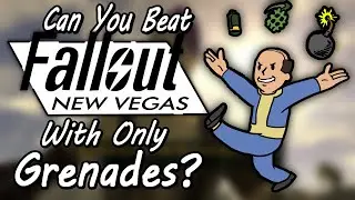 Can You Beat Fallout: New Vegas With Only Grenades?