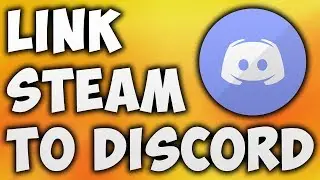 How To Link Steam To Discord - Linking Steam To Discord