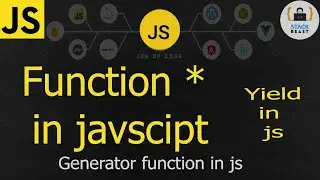 Generator function in JavaScript || function * in JavaScript