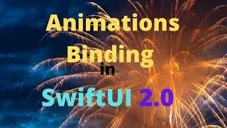 How to use Animation Binding in SwiftUI 2.0