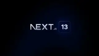 Next.js 13 – Introduction & Tutorial