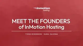 Meet the Founders of InMotion Hosting