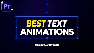 Make STUNNING Text Animations in Adobe Premiere Pro