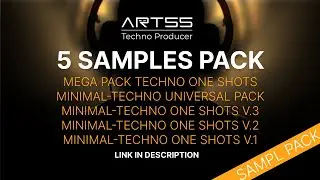 5 PREMIUM TECHNO, MINIMAL, HI-TECH SAMPLES PACK FROM ART55
