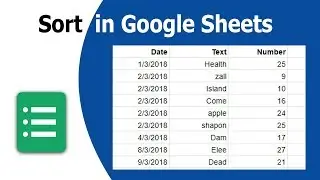 How to Sort Date Text and Number in Google Sheets