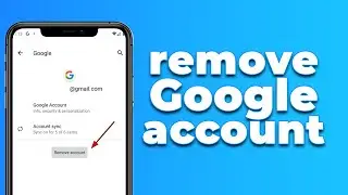 How to Remove Google Account on Android (2024) (quick and easy)