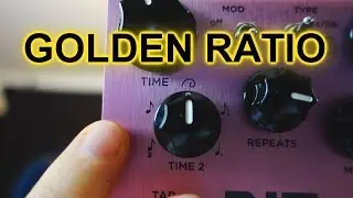 The Golden Ratio Applied To Delay Pedals (Crazy Maths Involved!) [Pedalboard Tips #37]