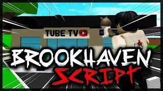 BEST | Updated Brookhaven Script [2024] Very OP