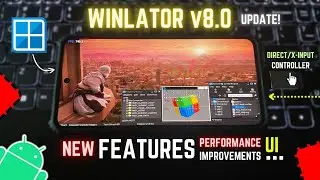 Install Winlator 8.0 PC Emulator on Any Android Phone - NEW UPDATE Features!