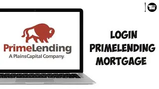 How to Login PrimeLending Mortgage Account