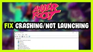 How to FIX Anger Foot Crashing / Not Launching!