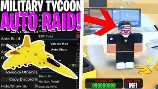 [HUGE UPDATE!] Military Tycoon Script/Hack (Auto Raid, Auto Build, INFINITE MONEY!) *PASTEBIN*