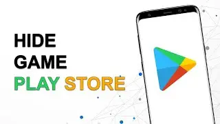 How to Hide Game in Play Store on Android | Hide Game Play Store