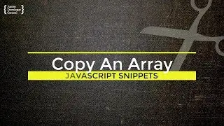 JavaScript Copy Array: How to make an exact copy of an array in JavaScript