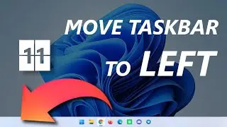 How to move Windows 11 taskbar to the LEFT | Move Windows 11 taskbar to LEFT like Windows 10