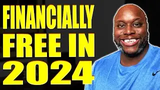 How To Become Financially Free In 2024