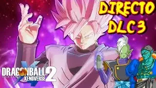 DRAGON BALL XENOVERSE 2 : DIRECTO DLC 3 NUEVOS GUERREROS BLACK GOKU SS ROSE ZAMASU BOJACK | RAFYTA