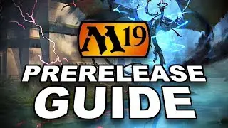 MTG - FULL M19 Core Set Prerelease Guide! Win the Magic: the Gathering Prerelease!