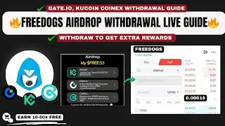 Free Dogs Airdrop Withdrawal Process Guide | Withdraw to Gate.io, KuCoin, CoinEx | Price Prediction